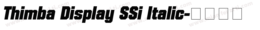 Thimba Display SSi Italic字体转换